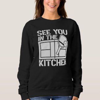 Sudadera Pickleball See You In The Kitchen 1