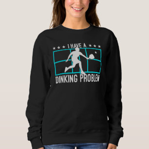 Sudadera Pickleball Tengo Un Problema De Beber 4