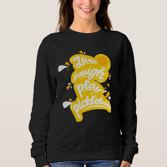 Sudadera Pickleball - Vive Ríe Juega Pickleball (Anverso)