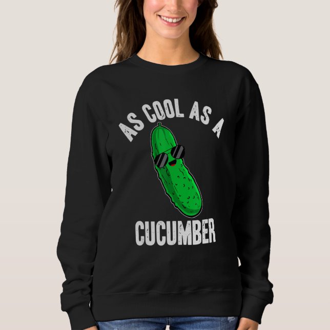 Sudadera Pickles As Cool as a Cucumber  Pickle Saying (Anverso)