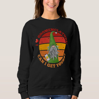 Sudadera Pickup Line Gnome Gnomenclature Nomenclature