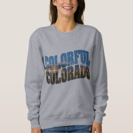 Sudadera ¡Pico de los lucios dentro de Colorado colorido!
