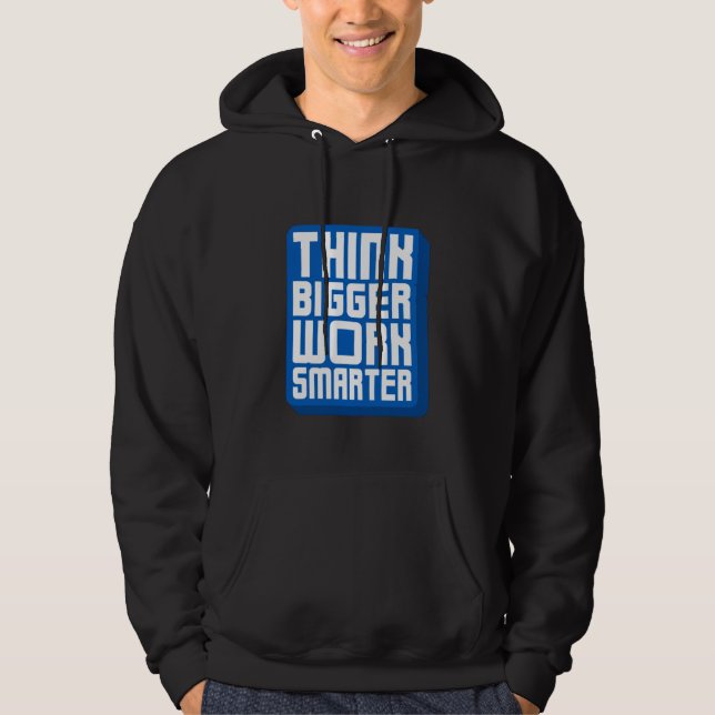 Sudadera Piensa en Grande Trabaja Duro (Anverso)