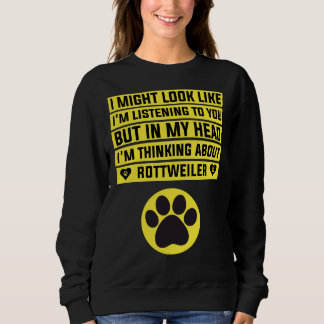Sudadera Pienso En Rottweiler Rottweiler