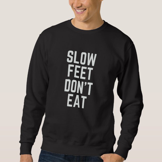 Sudadera Pies Lentos No Comen Baloncesto (Anverso)