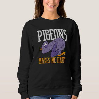 Sudadera Pigeons Makes Me Happy Flying Animal Pigeon