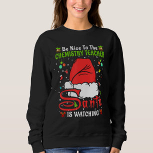 Sudadera Pijamas de Navidad Sé Amable Con El Profesor de Qu