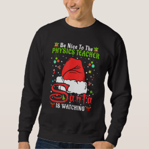 Sudadera Pijamas de Santa Navidad Sé Amable Con El Profesor