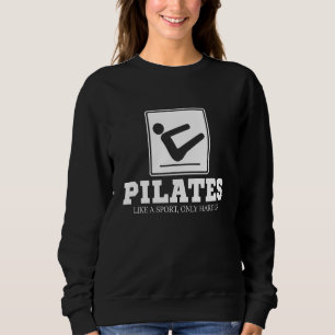 Sudadera Pilates Como Un Deporte Sólo Más Duro - Pilates Fi