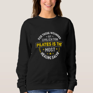 Sudadera Pilates Es El Más Curativo Bálsamo