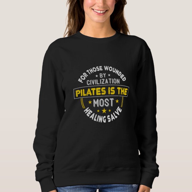 Sudadera Pilates Es El Más Curativo Bálsamo (Anverso)