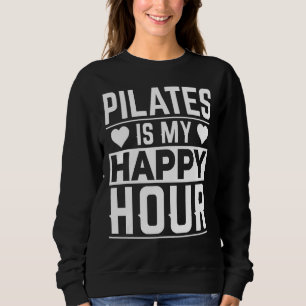 Sudadera Pilates es mi hora feliz