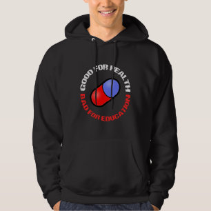 Sudadera píldora buena para la salud mala para la educaci