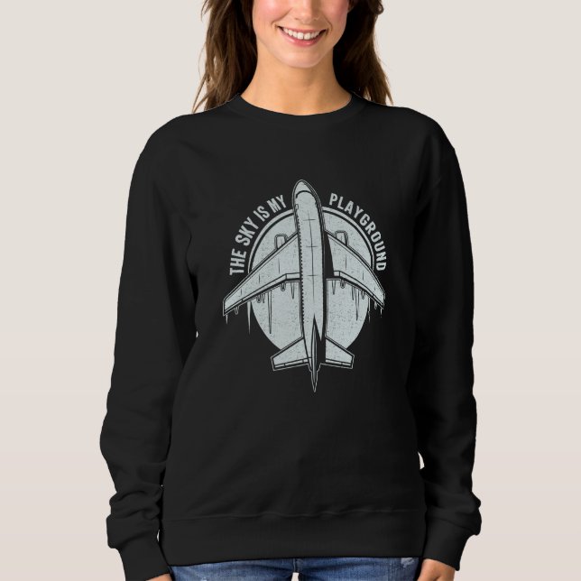 Sudadera Pilot Airplane Plane Aviation The Sky is My Playgr (Anverso)