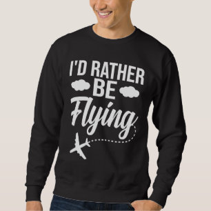 Sudadera Piloto Avión Aeronave Aviación Preferiría Estar V
