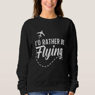 Sudadera Piloto Avión Aeronave Aviación Preferiría Estar Vo