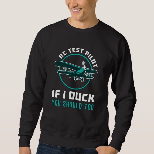Sudadera Piloto De Prueba RC Si Me Duck Debería También Pla (Anverso)