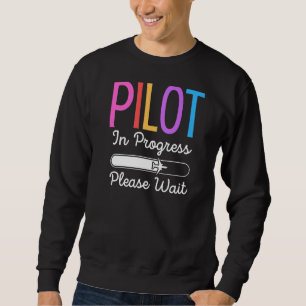 Sudadera Piloto En Curso Por Favor Esperar El Piloto Futuro