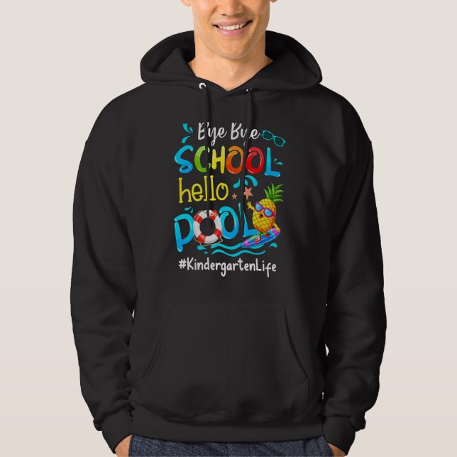 Sudadera Pineapple Kindergarten Life Bye Bye Bye Bye School (Anverso)