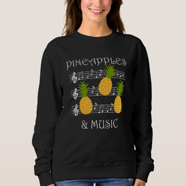 Sudadera Pineapples and Music Clef Musician Teacher Fruits (Anverso)