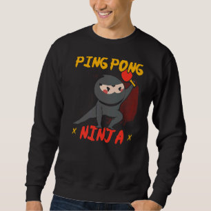 Sudadera Ping Pong Ninja Jugador de tenis Paddle Sport