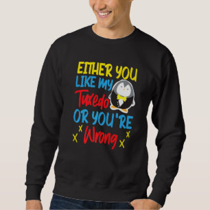 Sudadera Pingüino O te gusta mi esmoquin o estás equivocado