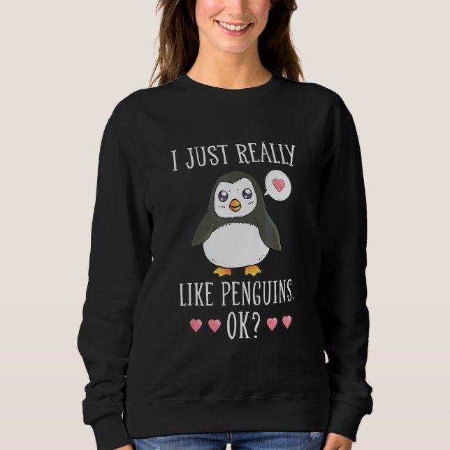 Sudadera Pingüino Realmente Me Parece Pingüino Bien Pingüin (Anverso)