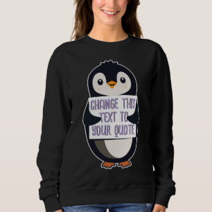 Sudadera Pingüino sosteniendo un cartel con mensaje persona