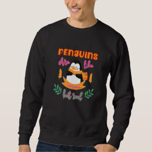 Sudadera Pingüinos Les Gusta la Magia pero Pingüino Realmen