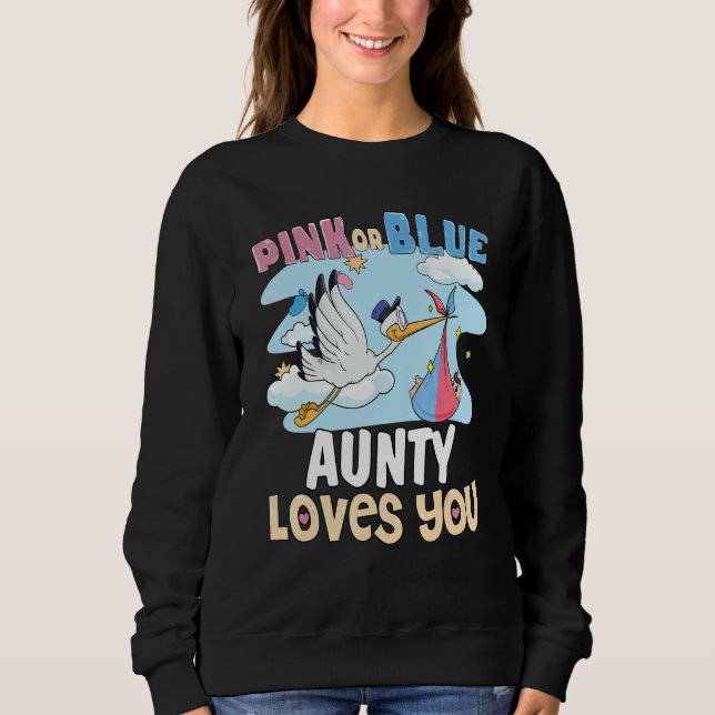 Sudadera Pink or Blue Aunty Loves You Best Auntie Ever Aunt (Anverso)