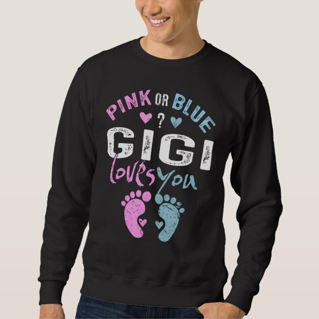 Sudadera Pink or Blue Gigi Loves You Grandma   for Grandpar (Anverso)