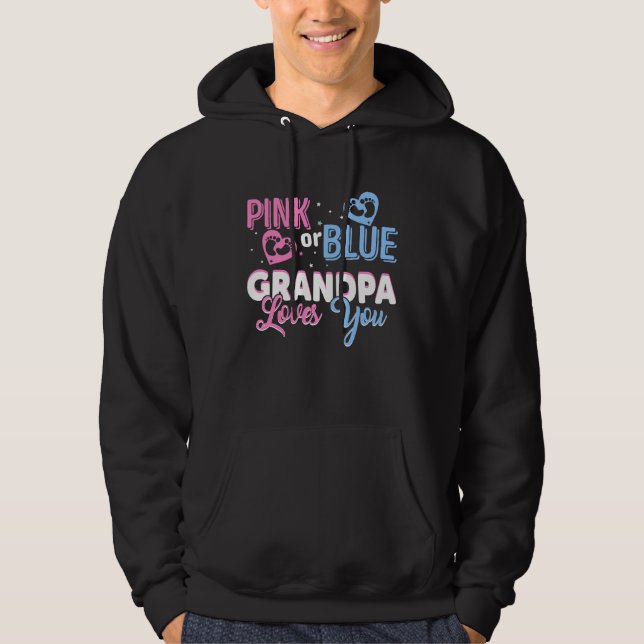 Sudadera Pink Or Blue Grandpa Loves You Gender Reveal Party (Anverso)