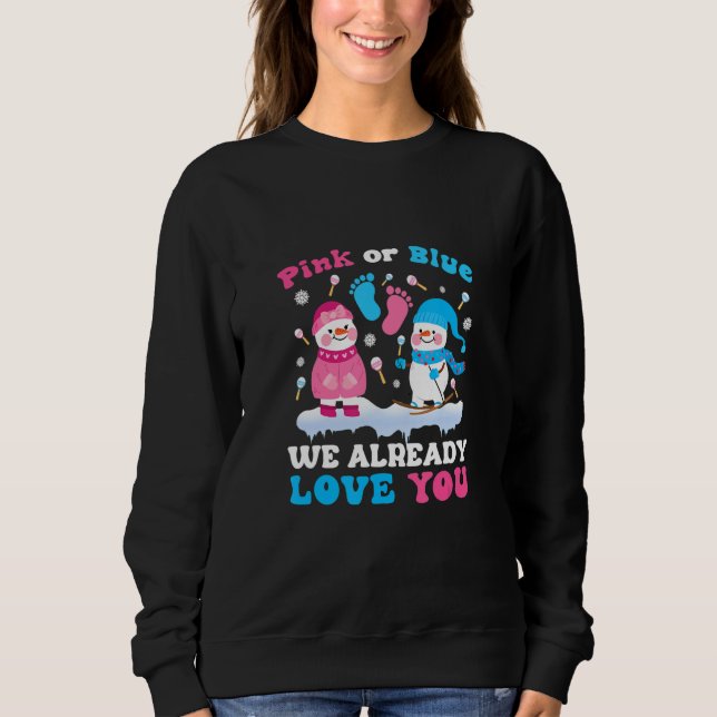 Sudadera Pink Or Blue I Already Love You Gender Reveal Xmas (Anverso)