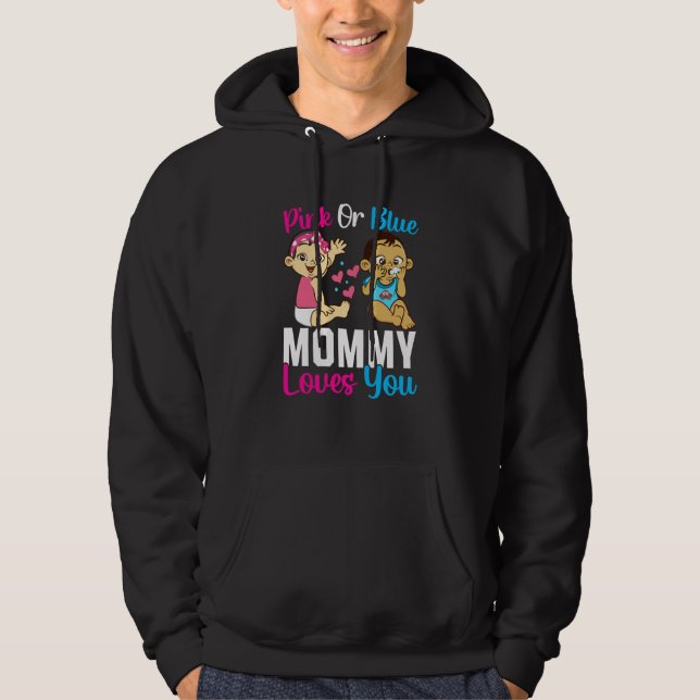 Sudadera Pink Or Blue Mommy Loves You Gender Reveal Announc (Anverso)