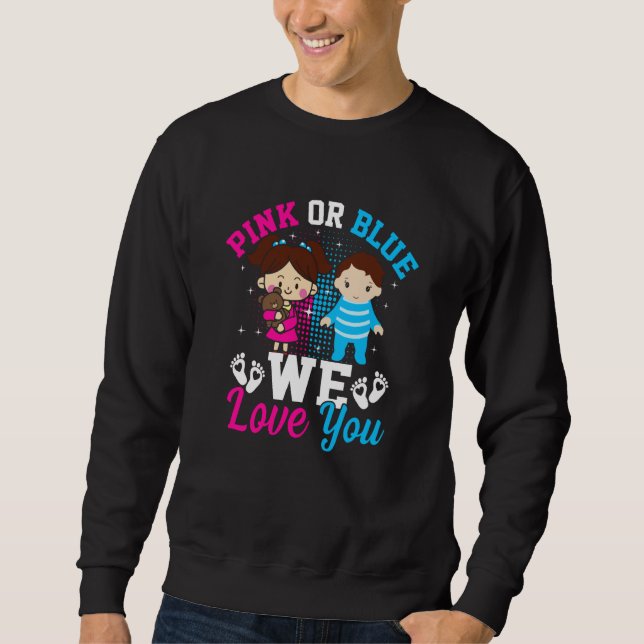 Sudadera Pink Or Blue We Love You Gender Reveal Announcemen (Anverso)