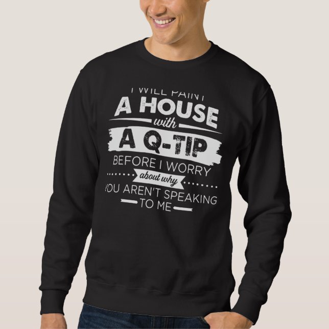 Sudadera Pintar Una Casa Con Un Consejo De Preguntas (Anverso)