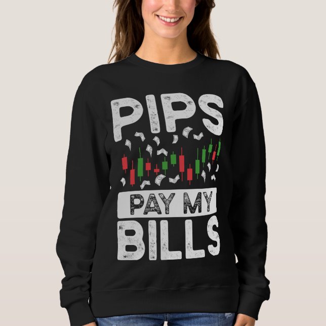 Sudadera Pips Pagan Mis Facturas BACKPRINT Forex (Anverso)