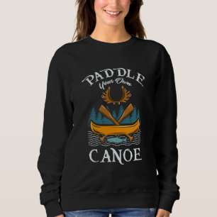 Sudadera Piragüismo - Paddle su propia canoa