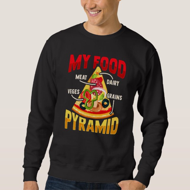 Sudadera Pirámide De Comida De Pizza Slice Para Un Amante D (Anverso)