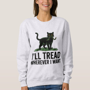Sudadera Pisaré Donde Quiera Actitud de Gato Divertida 