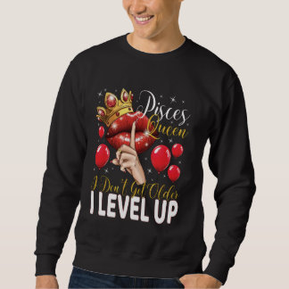Sudadera Piscis Queen no consigo mayor me levanto cumpleaño