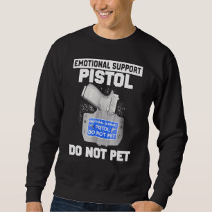 Sudadera Pistol de soporte emocional No para ropa Mascota