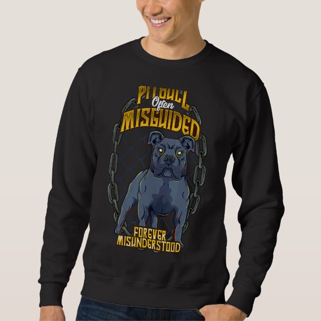 Sudadera Pitbull A Menudo Mala Guía Para Siempre Malinterpr (Anverso)