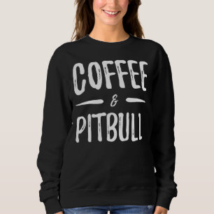 Sudadera Pitbull Coffee Drinker Funny Pitbull Dog Mom