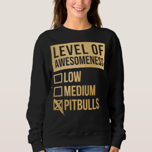 Sudadera Pitbull Gracioso Nivel De Pitbulls En Gold Scoop