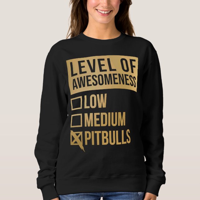 Sudadera Pitbull Gracioso Nivel De Pitbulls En Gold Scoop (Anverso)