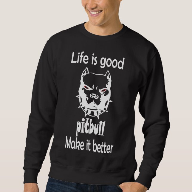 Sudadera Pitbull Mejora La Vida De Los Amantes Del Perro (Anverso)