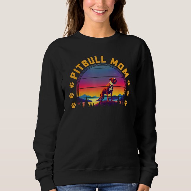 Sudadera Pitbull Mom Dog Pet Paw Pittie Mother s Day (Anverso)