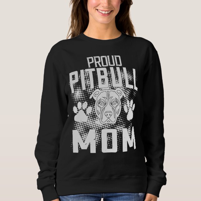 Sudadera Pitbull Mom Funny Proud Pitbull Mom (Anverso)