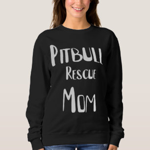 Sudadera Pitbull Rescue Mom
